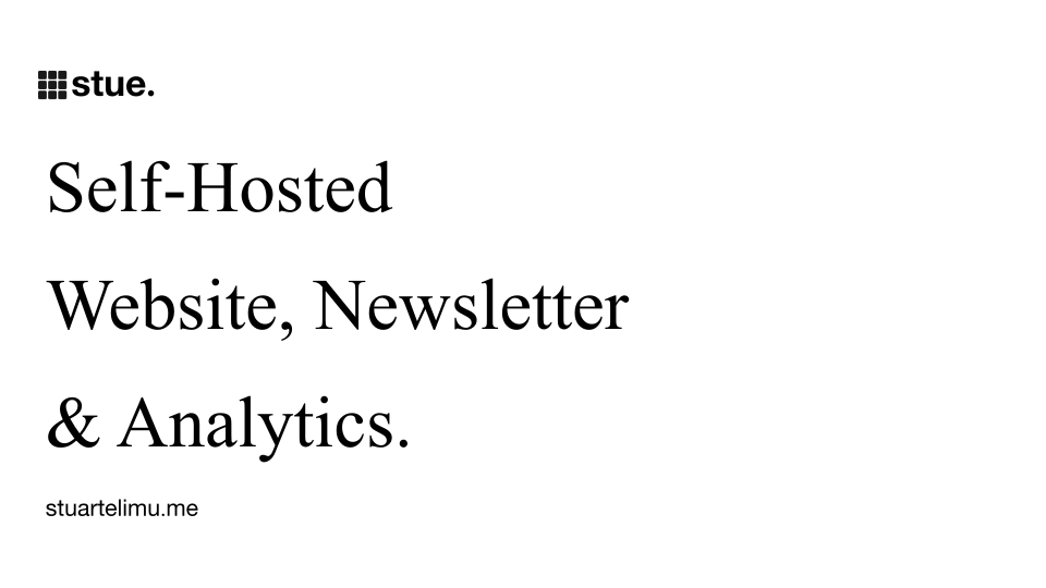 Self-Hosted Website, Newsletter & Analytics